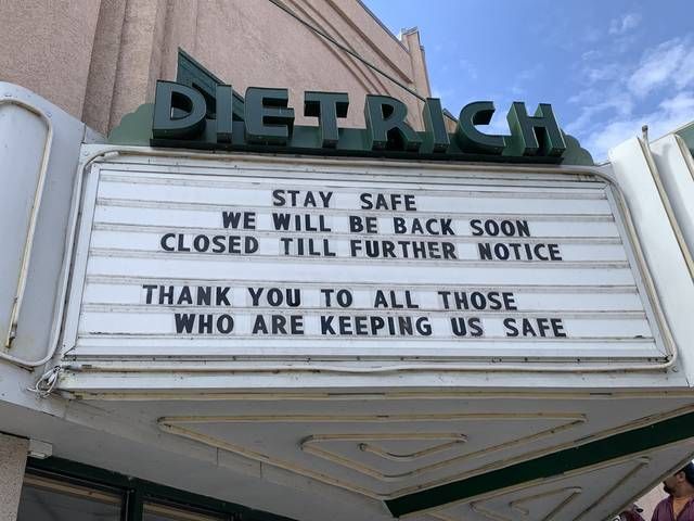 
			
				                                Pictured is the most recent photo of the Dietrich Theater’s marquee. The theater was recently awarded the Art-House America emergency grant.
 
			
		